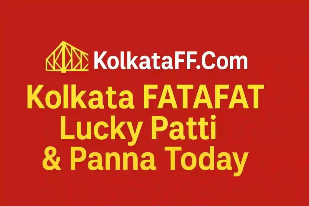 Kolkata FATAFAT Lucky Patti