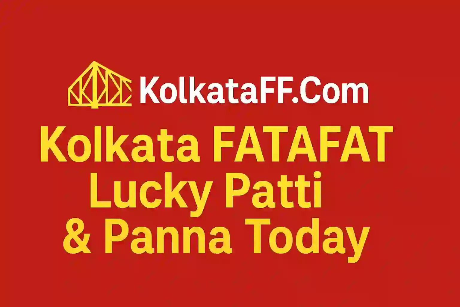 Kolkata FATAFAT Lucky Patti